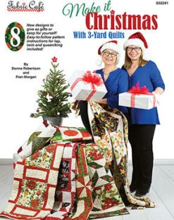 Make It Christmas 3 Yard Quilts - Quilt Pattern
