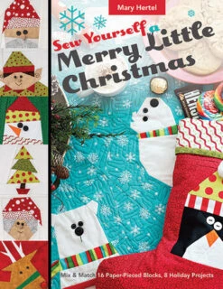 Sew Yourself A Merry Little Christmas - Quilt Pattern